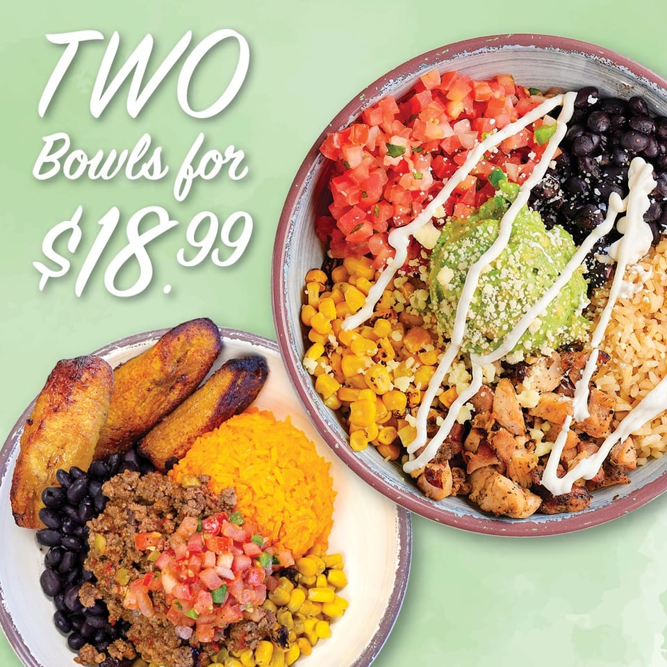 Two colorful burrito bowls with chicken, beef, rice, beans, corn, salsa, guacamole, plantains, and creamy sauce, advertised for $18.99.